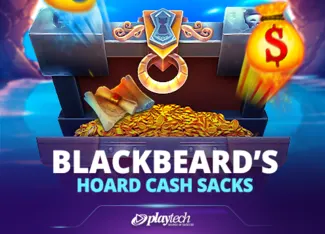 Blackbeard’s Hoard Cash Sacks™