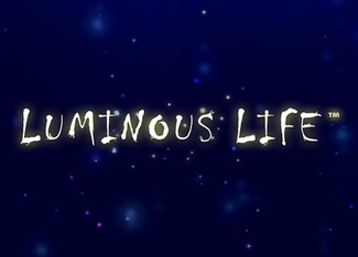 Luminous Life