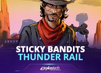 Sticky Bandits Thunder Rail